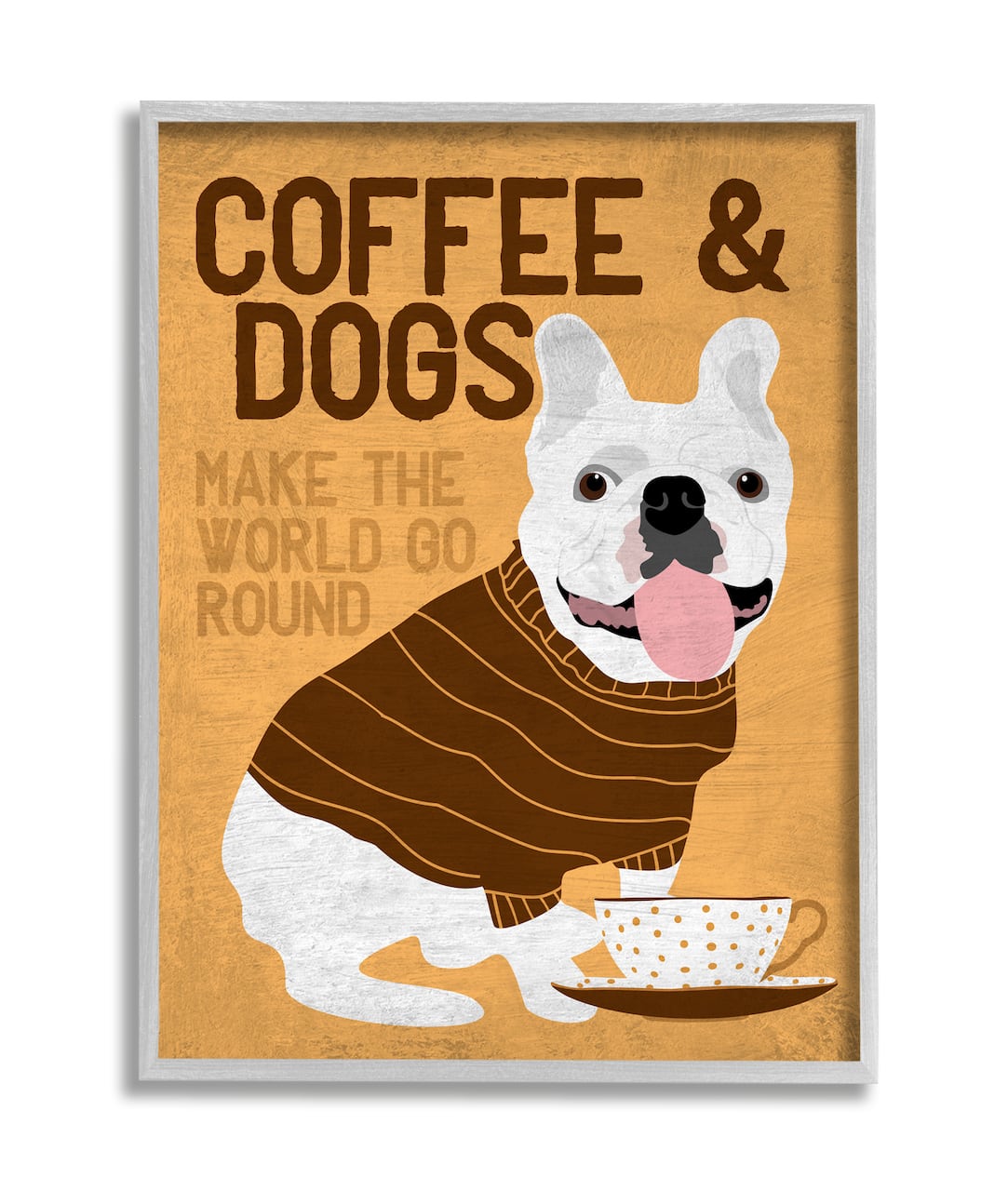 Stupell Industries Coffee and Dogs Phrase French Bulldog Café Pet in Gray Frame Wall Art